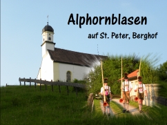 Bilder vom Alphornblasen auf St. Peter